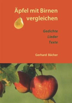 Äpfel mit Birnen vergleichen - Bächer, Gerhard
