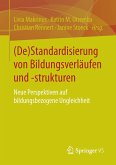 (De)Standardisierung von Bildungsverläufen und -strukturen