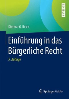 Einführung in das Bürgerliche Recht - Reich, Dietmar O.
