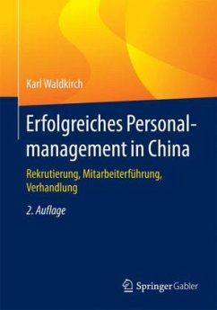 Erfolgreiches Personalmanagement in China - Waldkirch, Karl