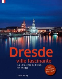 Dresde, ville fascinante - Schneider, Günter;Beeck, Clemens