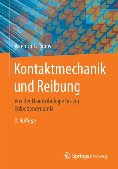 Kontaktmechanik und Reibung - Popov, Valentin L.