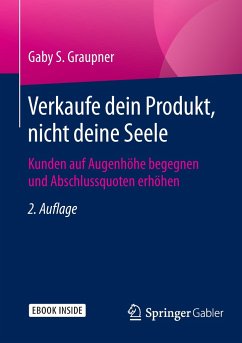 Verkaufe dein Produkt, nicht deine Seele, m. 1 Buch, m. 1 E-Book - Graupner, Gaby S.