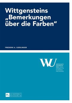 Wittgensteins «Bemerkungen über die Farben» - Gierlinger, Frederik