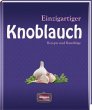 Einzigartiger Knoblauch - Bild 1