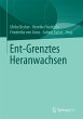 Ent-Grenztes Heranwachsen - Bild 1