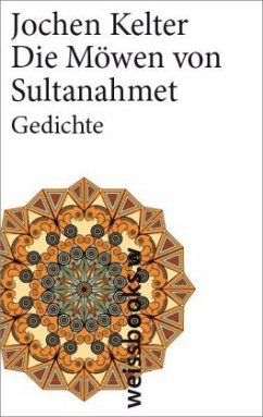 Die Möwen von Sultanahmet - Kelter, Jochen