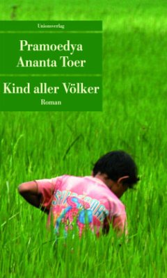 Kind aller Völker - Toer, Pramoedya Ananta