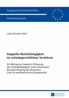 Doppelte Rechtshängigkeit im schiedsgerichtlichen Verfahren - Pohl, Julia Christine