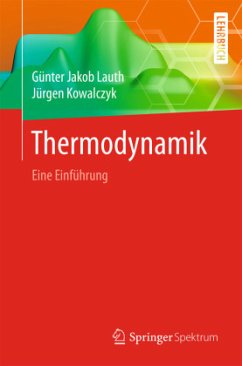 Thermodynamik - Lauth, Günter J.; Kowalczyk, Jürgen; 