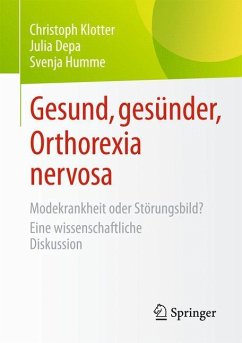 Gesund, gesünder, Orthorexia nervosa - Klotter, Christoph;Depa, Julia;Humme, Svenja