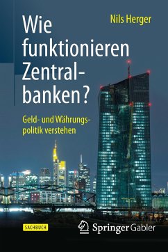 Wie funktionieren Zentralbanken? - Herger, Nils