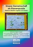 Unsere Gemeinschaft als Klassenpuzzle - Mehrere Einzelne ergeben ein Ganzes Unsere Gemeinschaft als Klassenpuzzle - Mehrere Einzelne ergeben ein Ganzes