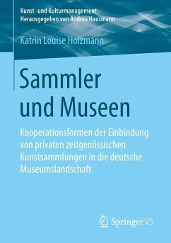 Sammler und Museen - Holzmann, Katrin Louise