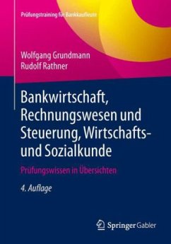 Bankwirtschaft, Rechnungswesen und Steuerung, Wirtschafts- und Sozialkunde - Grundmann, Wolfgang;Rathner, Rudolf