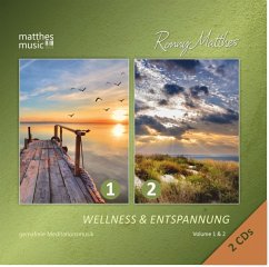 Wellness & Entspannung (1 & 2)-Gemafrei (2 Cds) - Matthes,Ronny/Meditationsmusik/Matthesmusic