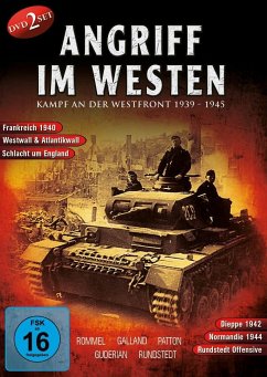 Angriff im Westen: Kampf An Der Westfront 1939 - 1945