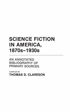 Science Fiction in America, 1870s-1930s - Clareson, Alice