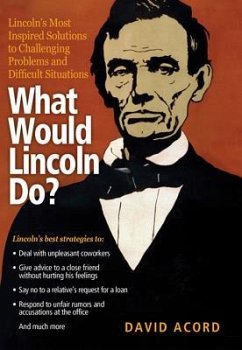 What Would Lincoln Do? - Acord, David