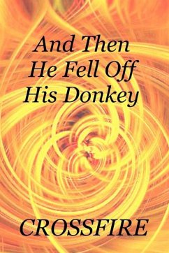 And Then He Fell Off His Donkey - Crossfire