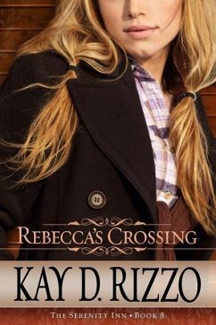 Rebecca's Crossing - Rizzo, Kay D.