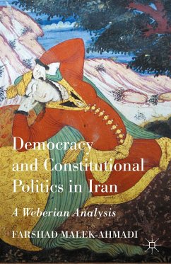 Democracy and Constitutional Politics in Iran - Malek-Ahmadi, Farshad