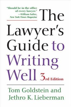 The Lawyer's Guide to Writing Well - Goldstein, Tom; Lieberman, Jethro K.