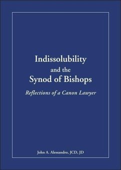 Indissolubility and the Synod of Bishops - Alesandro, John A