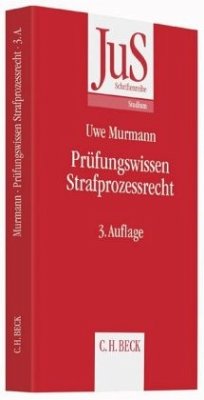 Prüfungswissen Strafprozessrecht - Murmann, Uwe