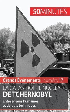 La catastrophe nucléaire de Tchernobyl - Aude Perrineau; 50minutes