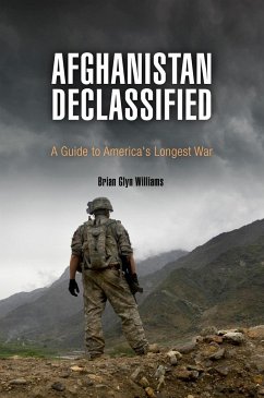 Afghanistan Declassified - Williams, Brian Glyn