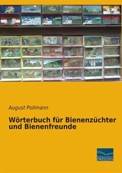 Wörterbuch für Bienenzüchter und Bienenfreunde - Pollmann, August