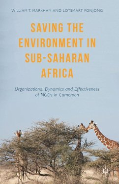 Saving the Environment in Sub-Saharan Africa - Markham, William T.;Fonjong, Lotsmart