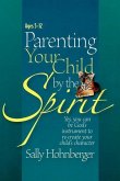 Parenting Your Infant / Toddler by the Spirit