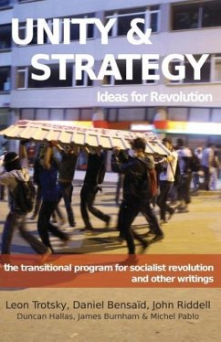 Unity & Strategy - Trotsky, Leon; Bensaïd, Daniel; Hallas, Duncan