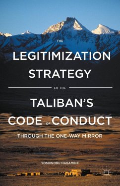 The Legitimization Strategy of the Taliban's Code of Conduct - Nagamine, Yoshinobu