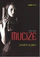 Kod Adi Mucize - Alibey, Ünver