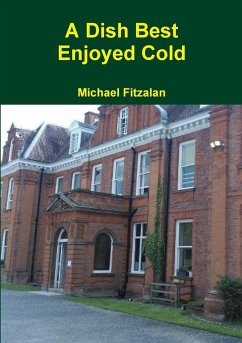 A Dish Best Enjoyed Cold - Fitzalan, Michael