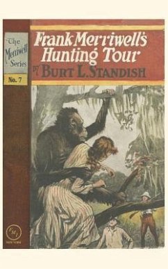 Frank Merriwell's Hunting Tour - Standish, Burt L.