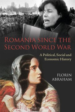 Romania Since the Second World War - Abraham, Florin