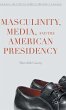 Masculinity, Media, and the American... - Bild 1