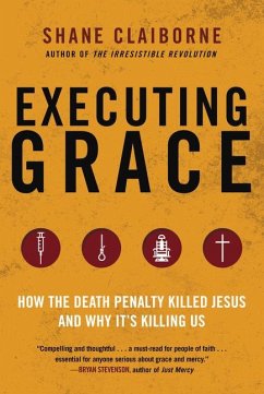 Executing Grace - Claiborne, Shane