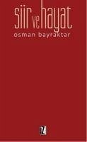 Siir ve Hayat - Bayraktar, Osman