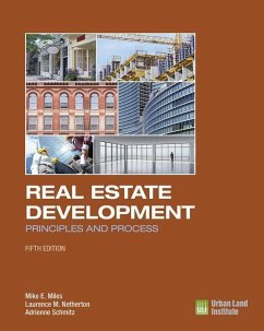 Real Estate Development - 5th Edition: Principles and Process - Miles, Mike E.; Netherton, Laurence M.; Schmitz, Adrienne