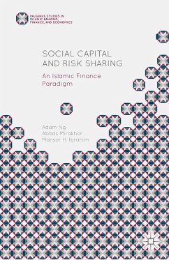 Social Capital and Risk Sharing - Mirakhor, Abbas;Ng, Adam;Ibrahim, Mansor H.