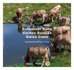 Schweizer Kühe. Vaches Suisses / Swiss Cows - Lüscher, Erika;Bienerth, Martin
