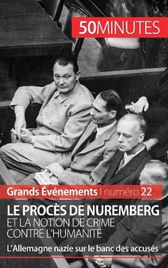 Le procès de Nuremberg et la notion de crime contre l'humanité - Quentin Convard; 50minutes