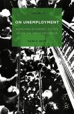 On Unemployment, Volume II: Achieving Economic Justice After the Great Recession