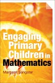 Engaging Primary Children in Mathematics Engaging Primary Children in Mathematics