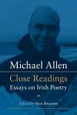 Michael Allen: Close Readings: Essays on Irish Poetry